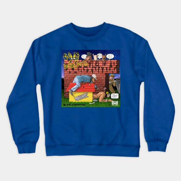 Doggystyle 2 Crewneck Sweatshirt by BaileyBrothaz